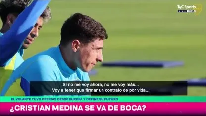 La frase de Medina que anticipó su salida de Boca